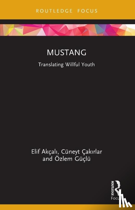 Akcali, Elif, Cakirlar, Cuneyt, Guclu, Ozlem - Mustang