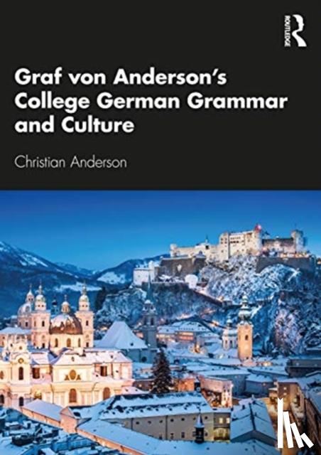 Anderson, Christian - Graf von Anderson's College German Grammar and Culture