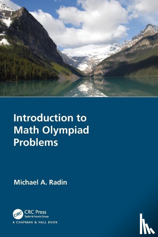 Radin, Michael A. (Rochester Institute of Technology - Introduction to Math Olympiad Problems
