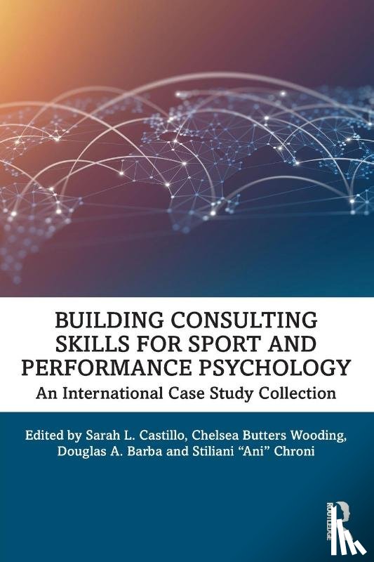  - Building Consulting Skills for Sport and Performance Psychology