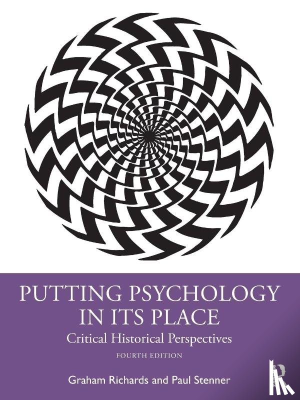 Richards, Graham (Professor of History of Psychology, Stenner, Paul - Putting Psychology in its Place
