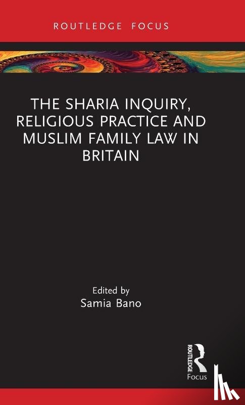  - The Sharia Inquiry, Religious Practice and Muslim Family Law in Britain