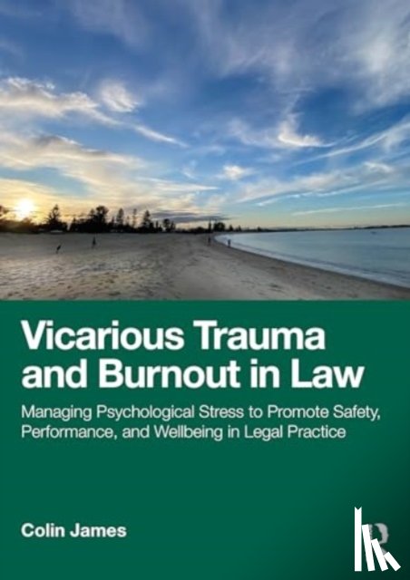 James, Colin - Vicarious Trauma and Burnout in Law