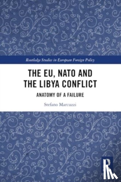 Marcuzzi, Stefano (University College Dublin - The EU, NATO and the Libya Conflict