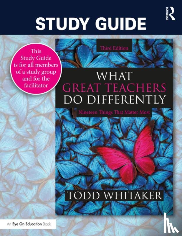 Whitaker, Todd, Whitaker, Beth - Study Guide: What Great Teachers Do Differently