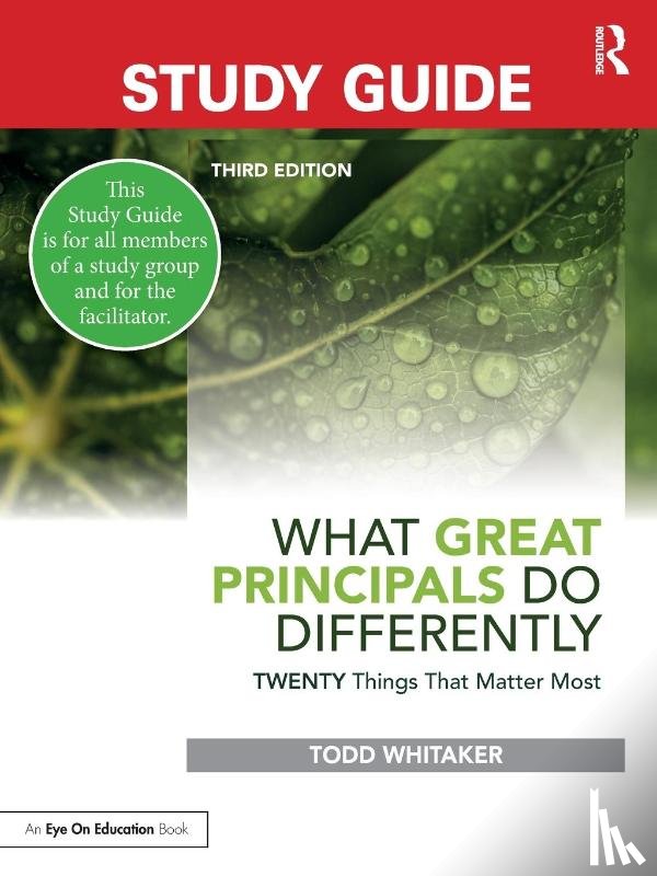 Whitaker, Todd, Whitaker, Beth, Zoul, Jeffrey - Study Guide: What Great Principals Do Differently