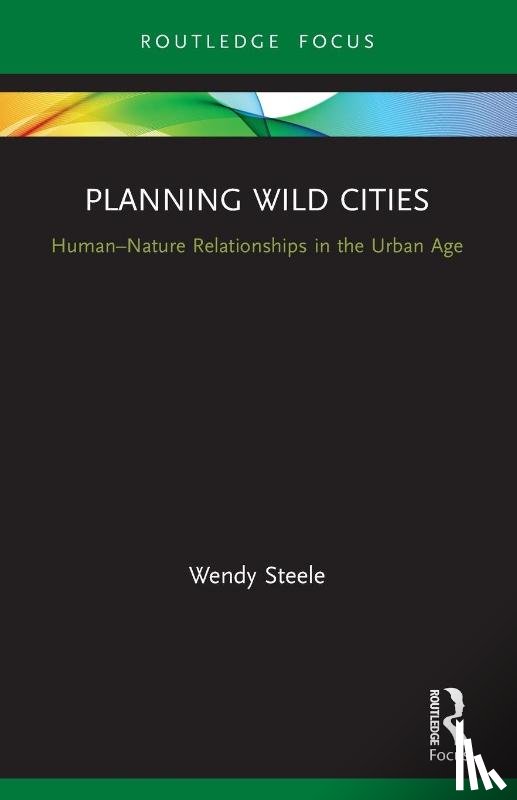 Steele, Wendy (RMIT University - Planning Wild Cities