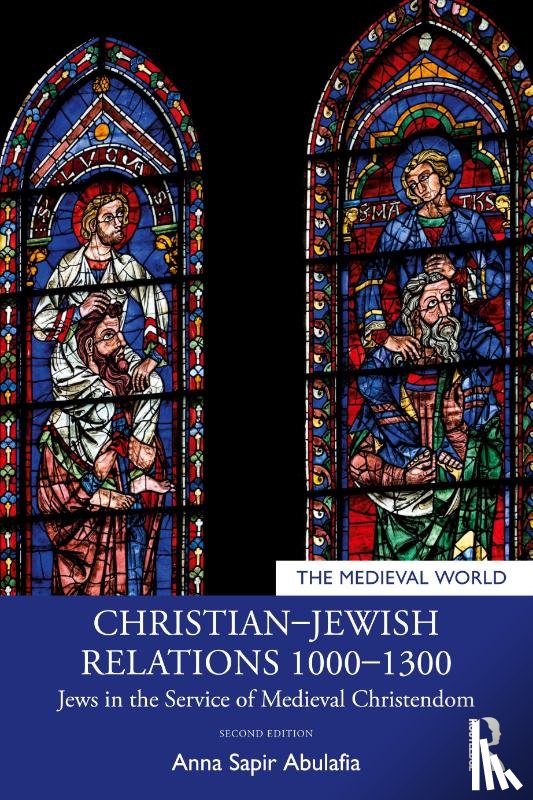 Abulafia, Anna Sapir (University of Oxford - Christian–Jewish Relations 1000–1300