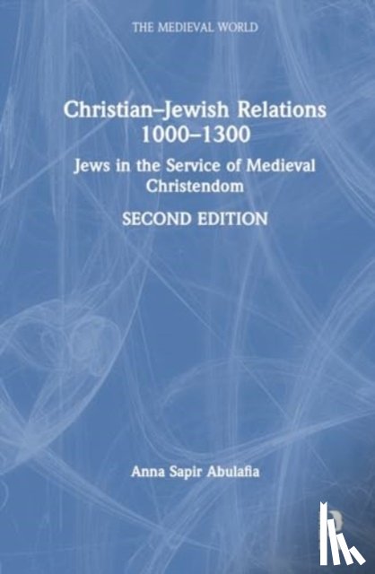 Abulafia, Anna Sapir (University of Oxford - Christian–Jewish Relations 1000–1300