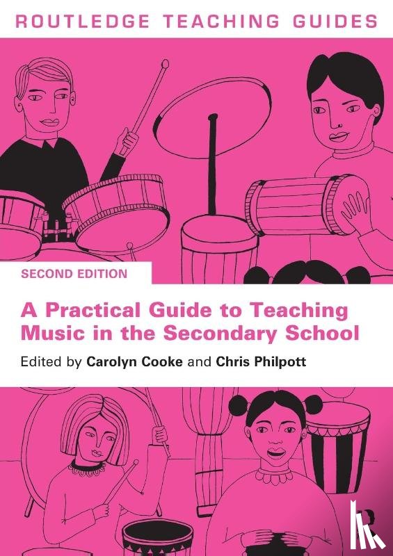  - A Practical Guide to Teaching Music in the Secondary School