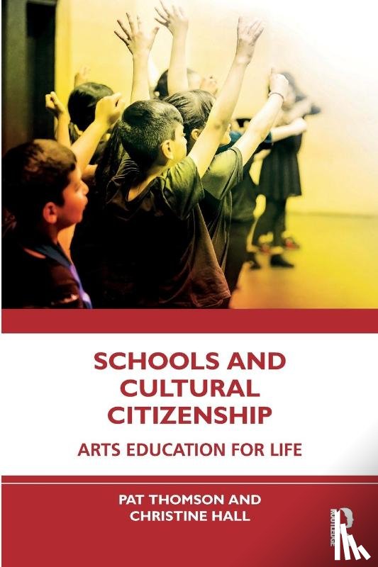 Thomson, Pat (University of Nottingham, Hall, Christine - Schools and Cultural Citizenship