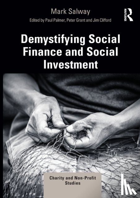 Salway, Mark - Demystifying Social Finance and Social Investment