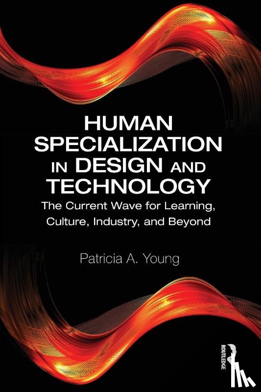 Young, Patricia A. - Human Specialization in Design and Technology