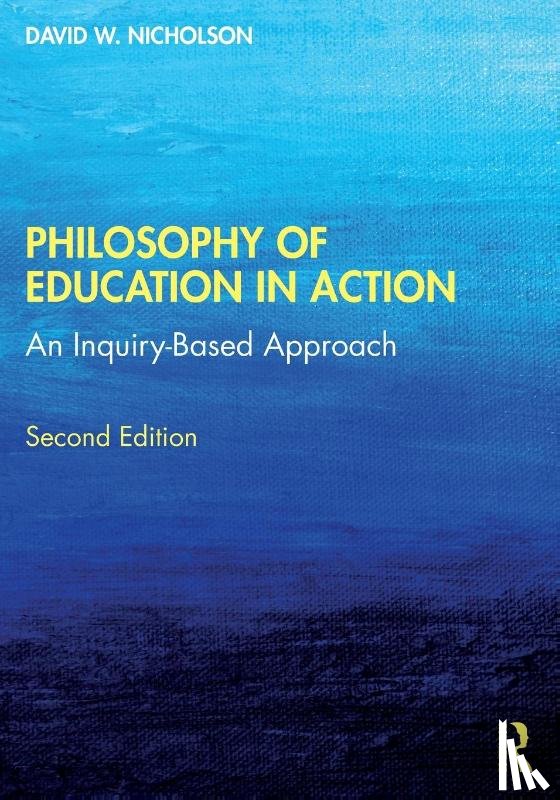 Nicholson, David W. (Stevenson University - Philosophy of Education in Action