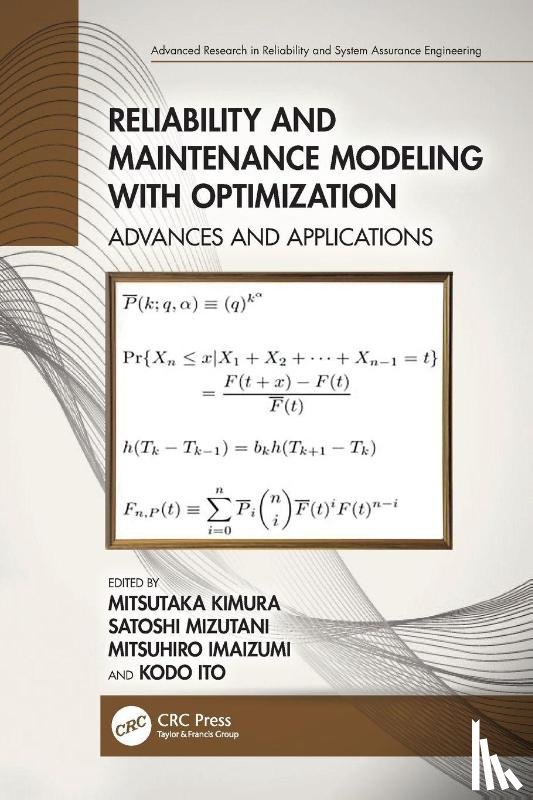  - Reliability and Maintenance Modeling with Optimization