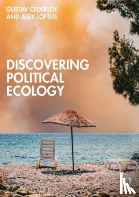 Cederlof, Gustav (University of Gothenburg, Loftus, Alex (King's College London - Discovering Political Ecology