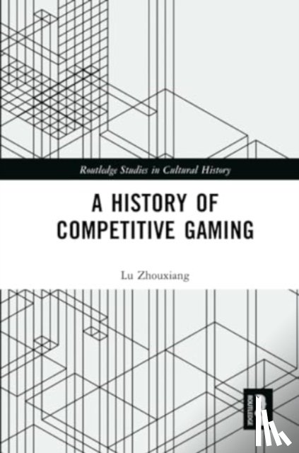 Zhouxiang, Lu (National University of Ireland Maynooth - A History of Competitive Gaming