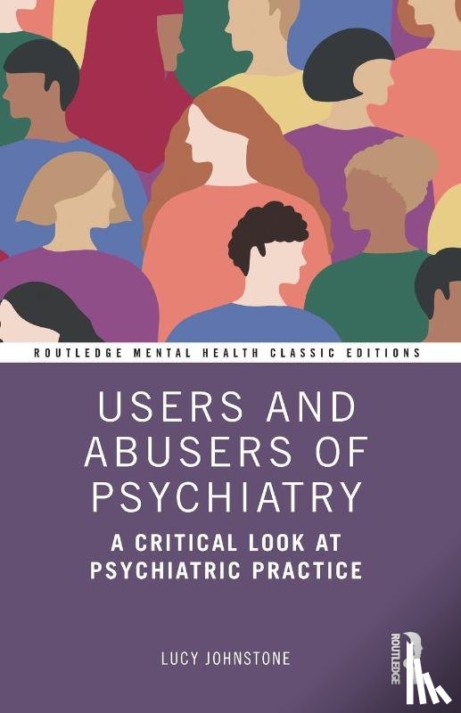 Johnstone, Lucy (Consultant Clinical Psychologist) - Users and Abusers of Psychiatry