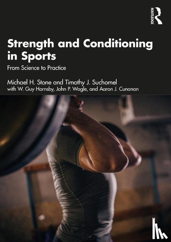 Stone, Michael, Suchomel, Timothy, Hornsby, W., Wagle, John - Strength and Conditioning in Sports