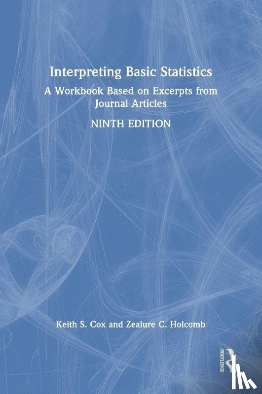 Cox, Keith S. (University of North Carolina, Holcomb, Zealure C. - Interpreting Basic Statistics