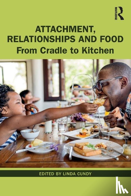  - Attachment, Relationships and Food