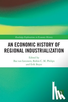  - An Economic History of Regional Industrialization