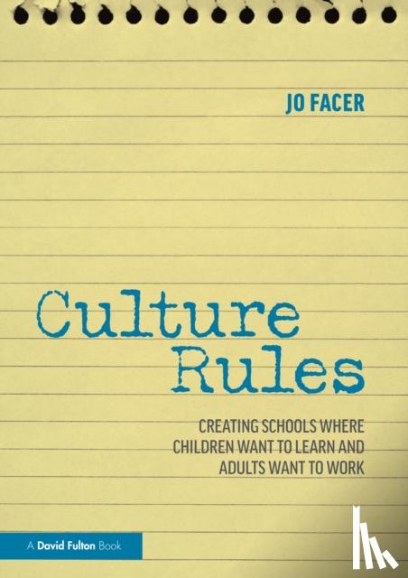 Facer, Jo (Michaela School, UK) - Culture Rules