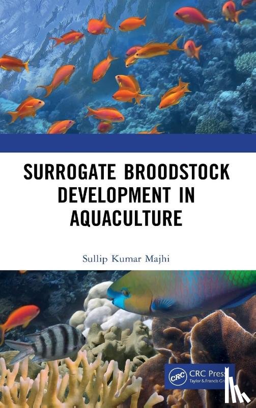 Majhi, Sullip Kumar - Surrogate Broodstock Development in Aquaculture
