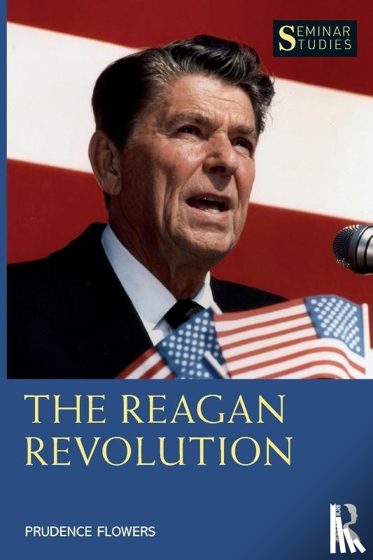 Flowers, Prudence - The Reagan Revolution