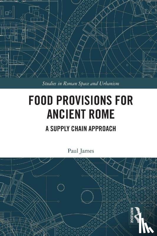 James, Paul - Food Provisions for Ancient Rome