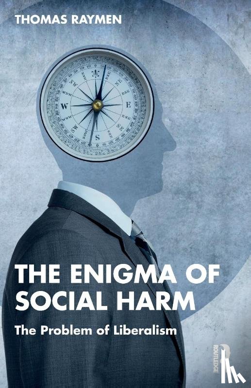Raymen, Thomas - The Enigma of Social Harm