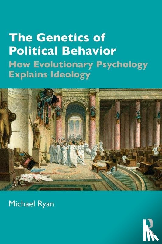 Ryan, Michael - The Genetics of Political Behavior