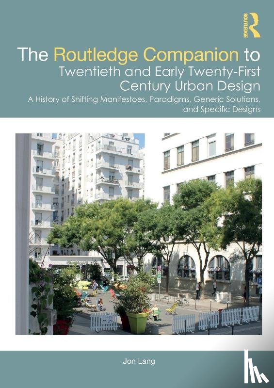 Lang, Jon - The Routledge Companion to Twentieth and Early Twenty-First Century Urban Design