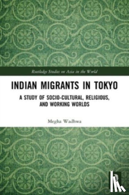 Wadhwa, Megha (Sophia University - Indian Migrants in Tokyo