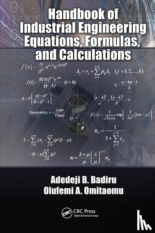 Badiru, Adedeji B., Omitaomu, Olufemi A. - Handbook of Industrial Engineering Equations, Formulas, and Calculations