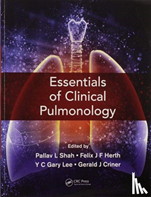 Shah, Pallav L, Herth, Felix JF, Lee, YC Gary, Criner, Gerard J - Essentials of Clinical Pulmonology