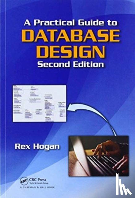 Hogan, Rex - A Practical Guide to Database Design