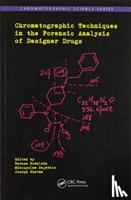  - Chromatographic Techniques in the Forensic Analysis of Designer Drugs