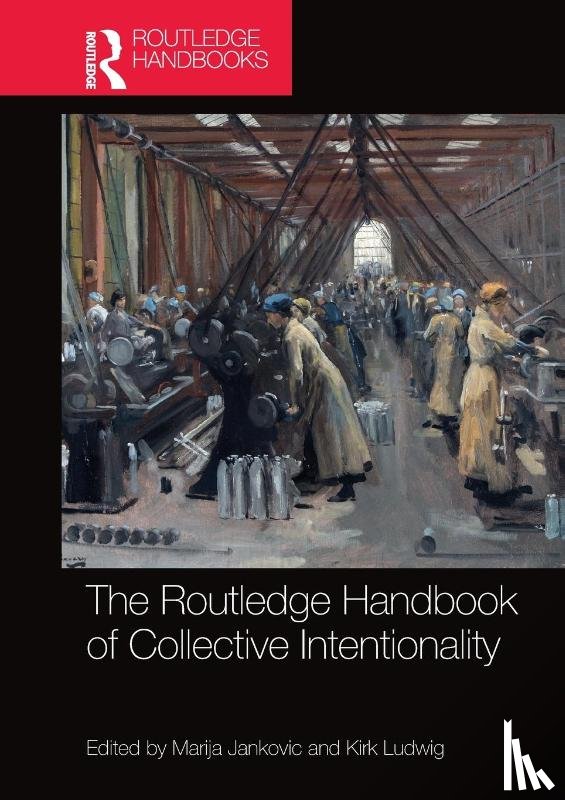 - The Routledge Handbook of Collective Intentionality