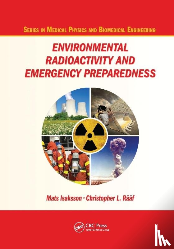 Isaksson, Mats, Raaf, Christopher L. - Environmental Radioactivity and Emergency Preparedness