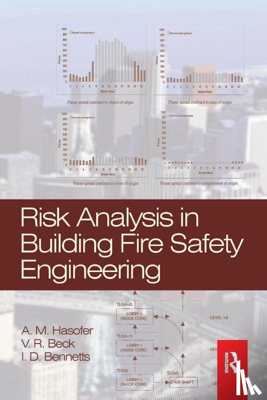 Hasofer, A., Beck, V.R., Bennetts, I.D. - Risk Analysis in Building Fire Safety Engineering