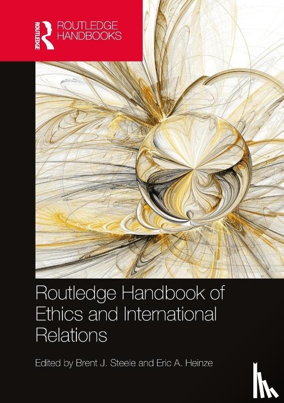  - Routledge Handbook of Ethics and International Relations