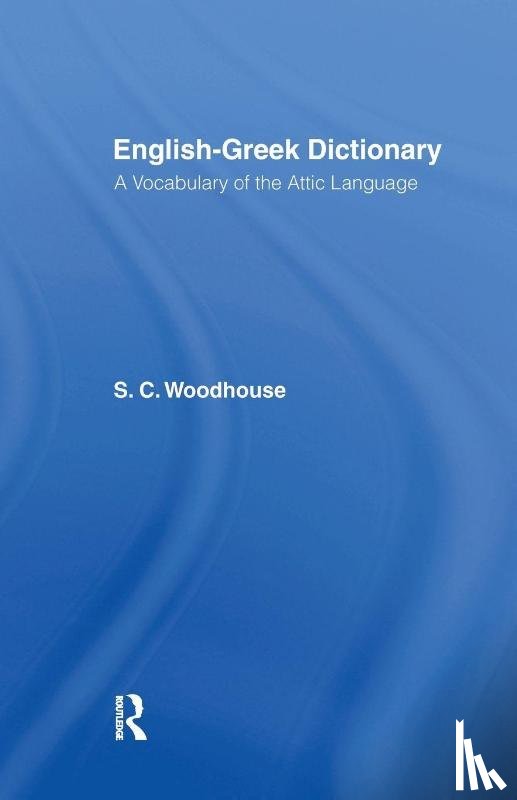 Woodhouse, S. C. - English-Greek Dictionary