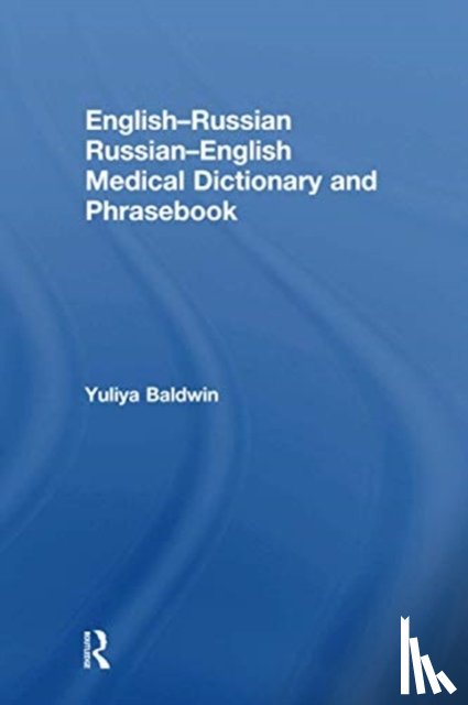 Baldwin, Yuliya - English-Russian Russian-English Medical Dictionary and Phrasebook