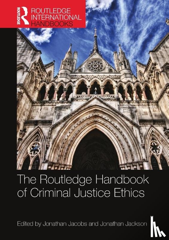  - The Routledge Handbook of Criminal Justice Ethics