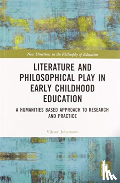 Johansson, Viktor - Literature and Philosophical Play in Early Childhood Education