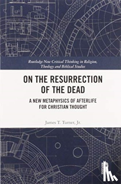 Turner, Jr. - On the Resurrection of the Dead