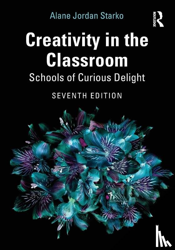 Starko, Alane Jordan (Eastern Michigan University - Creativity in the Classroom