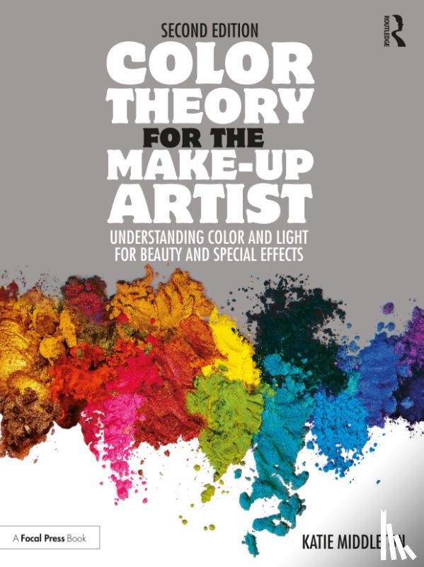 Middleton, Katie (Freelance Makeup Artist - Color Theory for the Make-up Artist