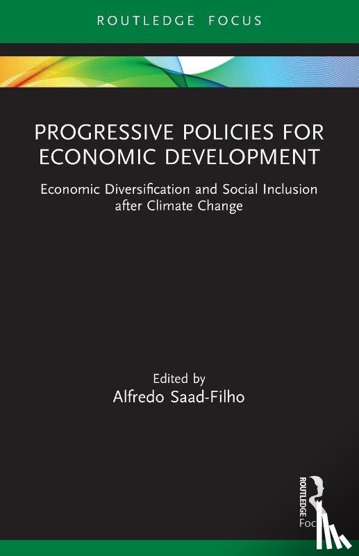 Saad-Filho, Alfredo - Progressive Policies for Economic Development